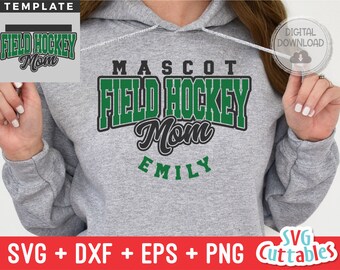 Field Hockey svg - Field Hockey Mom Template 001 - svg - eps - dxf - Silhouette - Cricut Cut File - Fill It In - Digital File