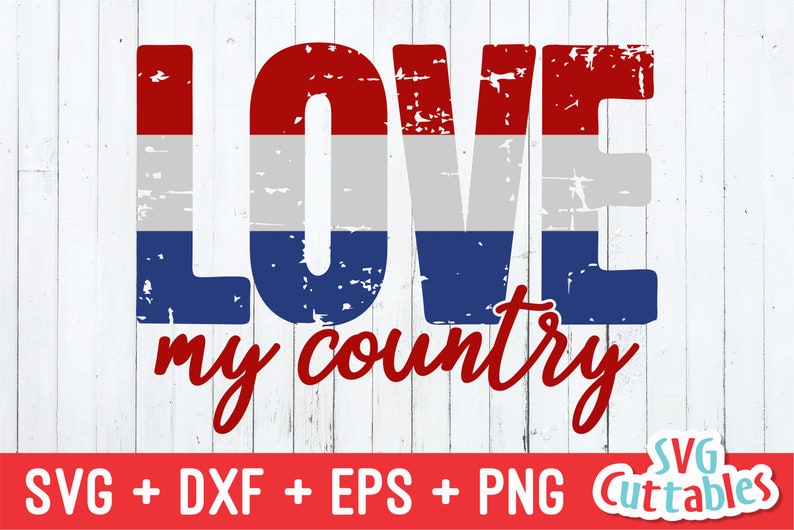 Download Love My Country svg Patriotic Cut File 4th of July | Etsy