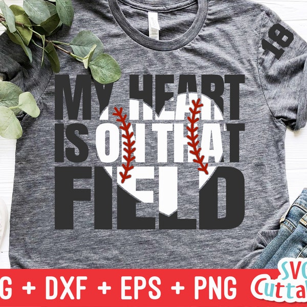 My Heart is on That Field svg - Baseball - Cut File - Baseball Mom - Softball - svg - eps - dxf - png - Silhouette - Cricut - Digital File