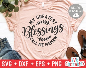 My Greatest Blessings Call Me Mamaw - svg - dxf - eps - png - Cut File - Fête des Mères - Silhouette - Cricut - Téléchargement numérique