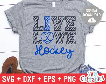 Live Love Hockey svg - Hockey Cut File - Hockey Saying - svg - dxf - eps - png - Silhouette - Cricut - Digital download