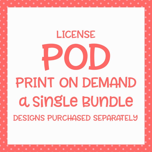 POD License | One Bundle | Extended License To Sell On Print On Demand Sites