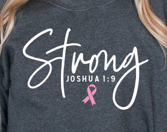 Strong svg - Breast Cancer Awareness - Joshua 1:9  - svg - dxf - eps - png - Cut File - Silhouette - Cricut - Digital Download