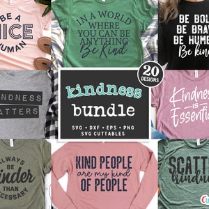 Kindness Bundle svg - Kind Cut Files - Citation - svg Shirt bundle - svg - dxf - eps - png - Silhouette - Cricut - Digital File