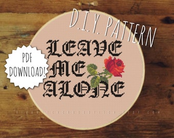 DIY Leave Me Alone WZÓR do haftu krzyżykowego. Wzór do haftu krzyżykowego. Wzór do haftu igłowego. Wzór do haftu.