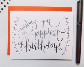 Birthday Card - Happy Birthday Card - Calligraphy Birthday Card - Birthday Card For Her- Wishing You The Happiest of Birthdays - SImple Card