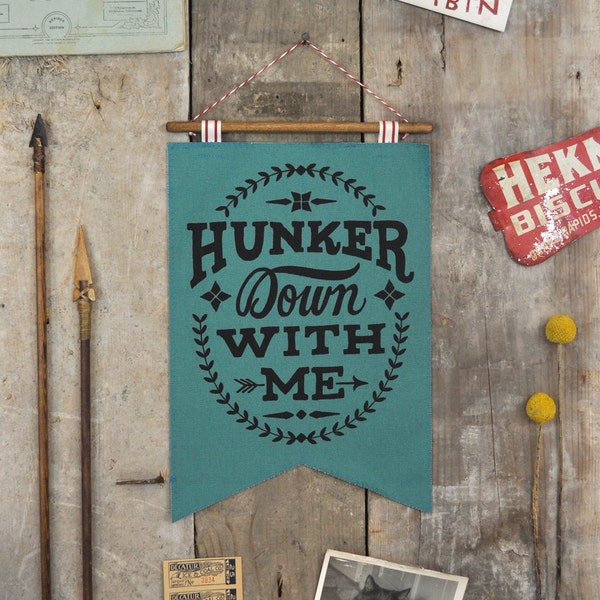 Hunker Down with Me Banner- Teal