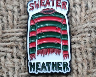 Sweater Weather: Freddy Krueger Nightmare on Elm Street Enamel Pin 80s Horror Movies