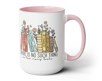 Buchliebhaber Rosa oder Blau zweifarbige Kaffeetassen, 15 Unzen, keine so etwas wie zu viele Bücher, Geschenkidee, Geschenk für Leser, niedlich, Blumen