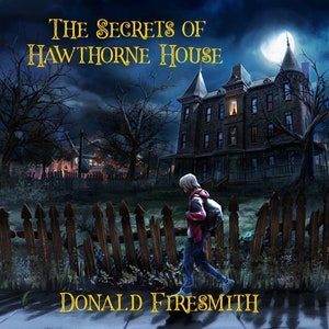 Autographed Copy of The Secrets of Hawthorne House