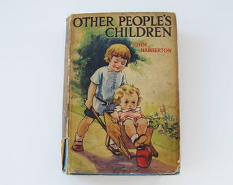 Other People's Children by John Habberton. Vintage book  - fabulous cover illustration.