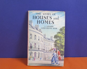 Vintage early Ladybird book The Story of Houses and Homes.  Series 601, published in 1963. Fabulous illustrations by Robert Ayton.