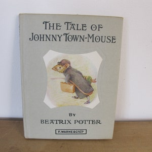 Sagan om Johnny Town-musen av Beatrix Potter. Klassisk berättelse. Liten inbunden utgåva 1973