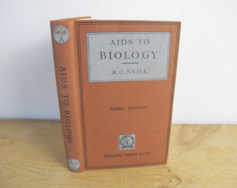 Vintage book - Aids to Biology by R G Neill, third edition, 1952. Biology text book