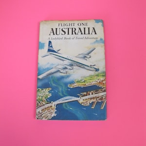 Vintage early Ladybird book of Travel Adventure - Flight One Australia 1958. Fabulous early ladybird with original dust jacket