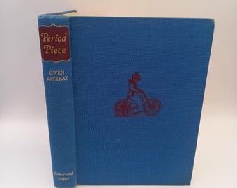 Period Piece - A Cambridge Childhood by Gwen Raverat (grandaughter of Charles Darwin) 1955