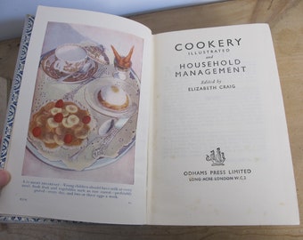 Cookery Illustrated and Household Management edited by Elizabeth Craig. Lovely vintage cookery book, linen bound