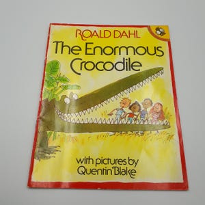 The Enormous Crocodile By Roald Dahl (Picture Puffin) - Illustrated By Quentin Blake