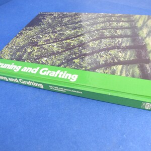 Pruning and Grafting - Time Life Encyclopaedia of Gardening, 1980.  Hard-back 160 pages.