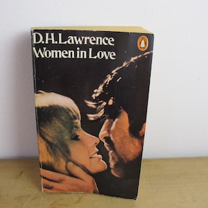 Women in Love by D H Lawrence. Penguin  paperback book. Classic English literature, 1973 edition