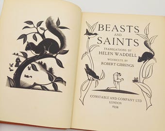Beasts and Saints - translations by Helen Waddell and woodcuts by Robert Gibbings first edition, 1934