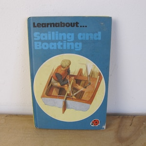 Vintage Ladybird Book. Learnabout Sailing and Boating. By Henry Marlow published 1972. Good condition