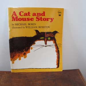 Vintage book - A Cat and Mouse Story by Michael Rosen illustrated by William Rushton. 1984 edition Hippo Books