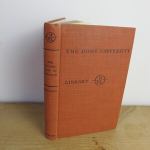The Psychology of Religion by L W Grensted. The Home university Library of Modern Knowledge 1952