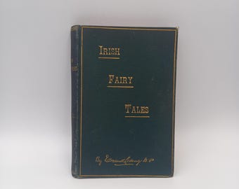 Irish Fairy Tales by Edmund Leamy, first edition, 1890