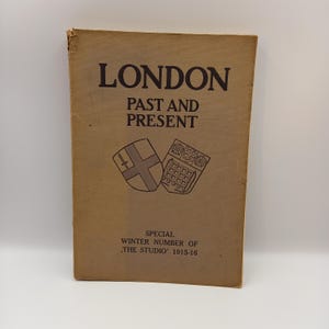 London - Past and Present - Winter-Sonderausgabe von 'The Studio' 1915-16. Mit schönen Illustrationen und zum herausziehen historischen Karten