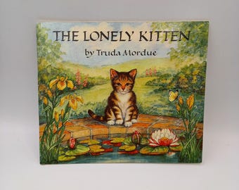 The Lonely Kitten Children's Book by Truda Mordue, Medici Society 1976