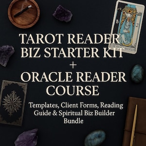 May include: A black background with the text "TAROT READER BIZ STARTER KIT + ORACLE READER COURSE". The image includes a tarot card, crystals, a wooden bowl with a stick, and a leather-bound notebook.