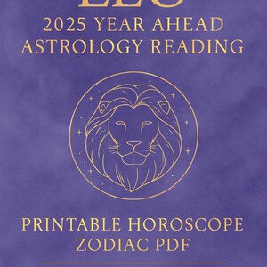 Lectura astrológica del próximo año para Leo / Horóscopo 2025 imprimible en PDF / Regalo del zodiaco para el signo solar Leo