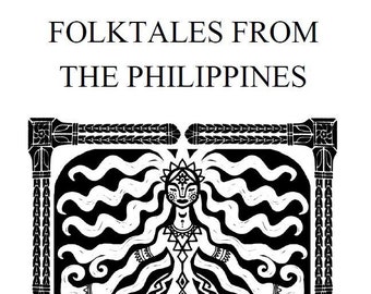 Folktales from the Philippines EBook--30 Tales with Original Illustrations | Tatakbyayla Books