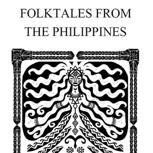 Folktales from the Philippines EBook--30 Tales with Original Illustrations | Tatakbyayla Books