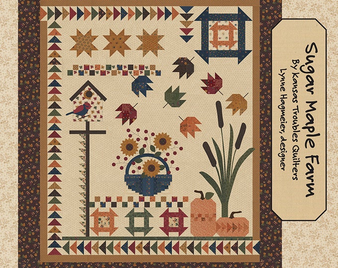 Sugar Maple Farm Quilt Pattern Featuring Maple Hill Fabrics by Kansas
