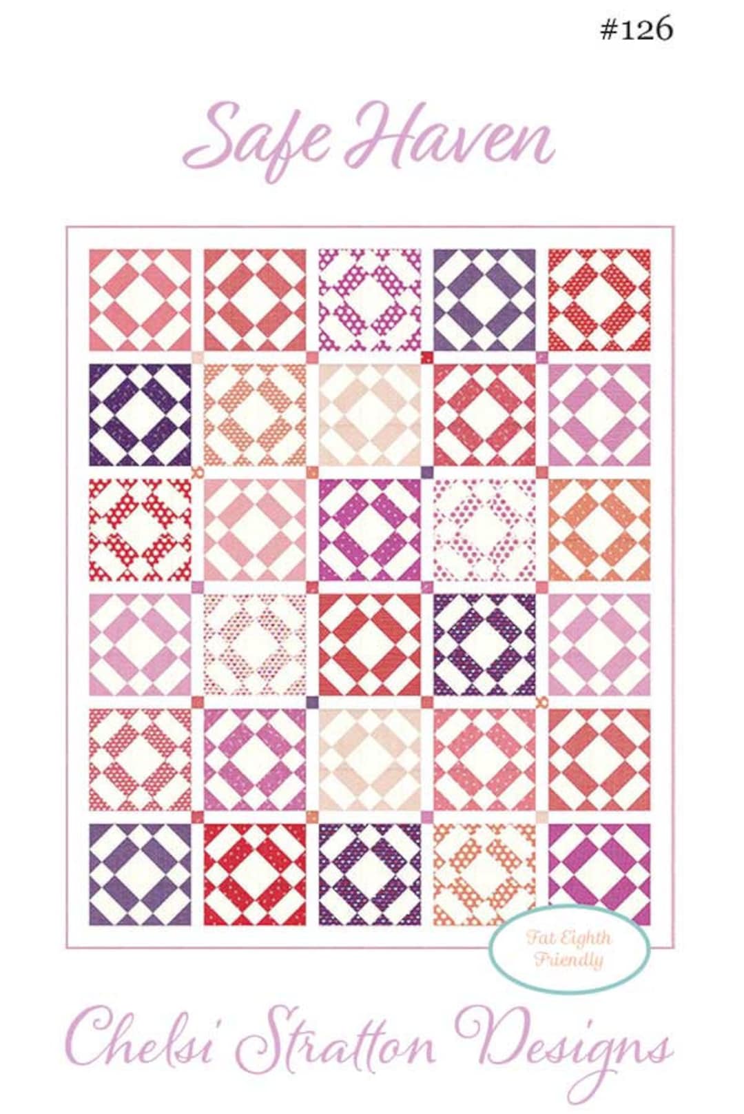 Safe Haven Quilt Pattern Featuring Sincerely Yours Fabrics by Sherri