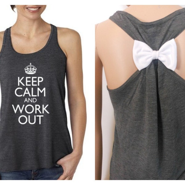 Keep Calm and Work Out / Bow Tank Top / Workout Tank Top / Crossfit Tank Top / Gym Tank
