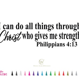 Philippians 4 13 Decal, Bible Wall Decal, Scripture Wall Decal, Christian Wall Decal, Bible Verse Decal, Religious Decal, God Decal