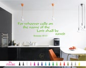 Romans 10 13 Calls on Lord be Saved Decal, Bible Wall Decal, Scripture Wall Decal, Christian Wall Decal, Bible Verse Decal, Religious Decal
