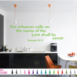 Romans 10 13 Calls on Lord be Saved Decal, Bible Wall Decal, Scripture Wall Decal, Christian Wall Decal, Bible Verse Decal, Religious Decal