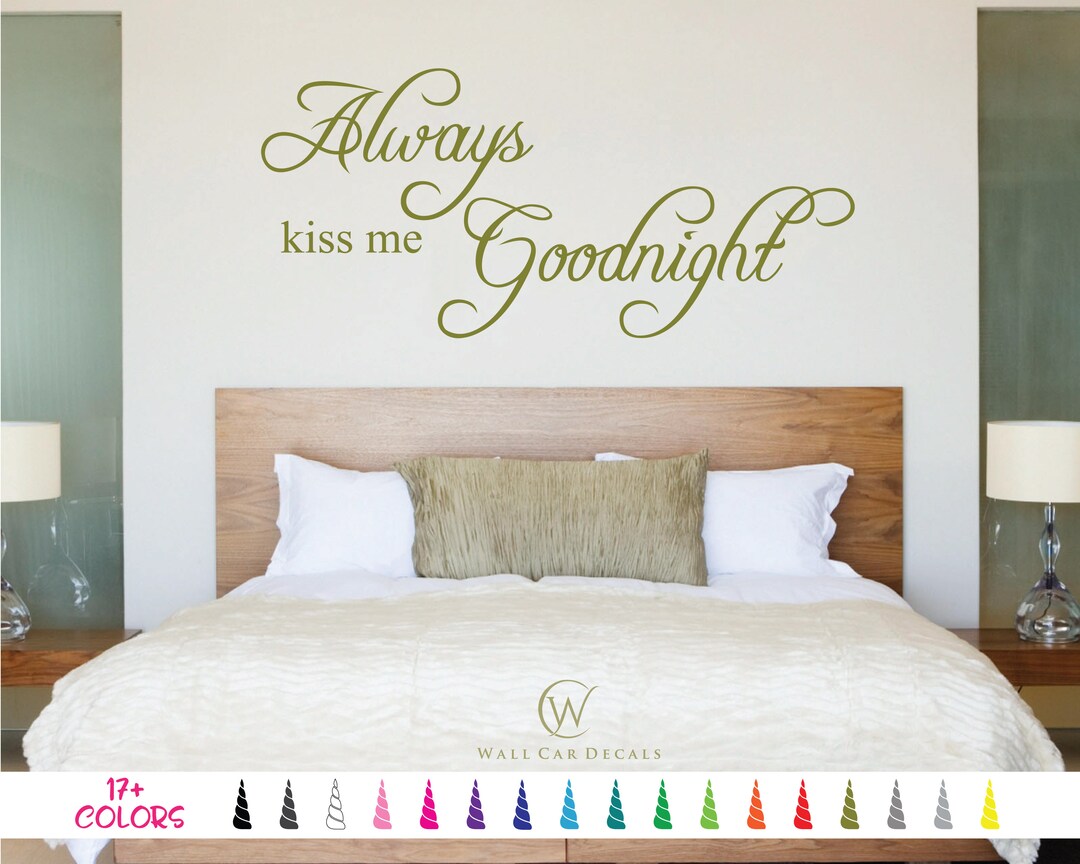 Always Kiss Me Goodnight Decal Inspirational Wall Quote Saying