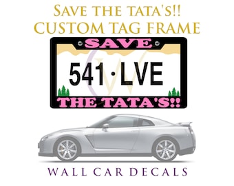 Breast Cancer License Plate Frame, Save the Tata's Flat Black White Plastic Tag Holder, Cancer Survivor Awareness Vinyl Decal, Novelty Gift