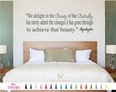 Maya Angelou Vinyl Wall Decal - We Delight in the Beauty of the Butterfly Changes Custom Quote Sticker Multiple Colors Size Vinyl Decals