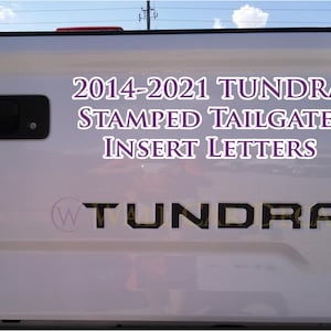 Stamped Tailgate Letter Insert Decals for 2014 15 16 17 18 19 2020 Toyota Tundra Truck Custom Accent Inlay Inserts Vinyl Sticker Accessories