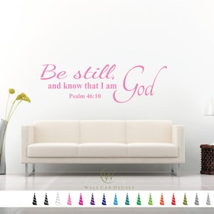 Psalm 46 10 - Be Still know God Decal, Bible Wall Decal, Scripture Wall Decal, Christian Wall Decal, Bible Verse Decal, Religious Decal