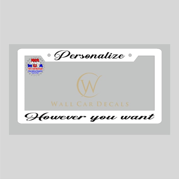 Custom Personalized License Plate Frame Your Text Vinyl Decal Auto Graphics