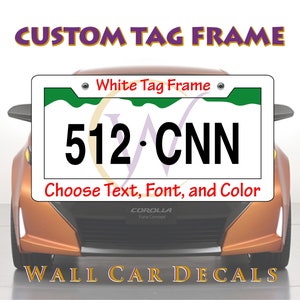 White Custom License Plate Frame | Personalized Text |Customized Plastic Tag Frame Holder | Funny Car Truck Van Vehicle Vinyl Decal Letter