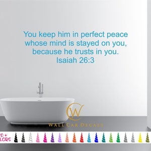 Isaiah 26:3 Keep Him In Perfect Peace Because He Trusts U Vinyl Wall Decal Custom Decoration Quote Sticker. 19 Colors - Multiple Size Choice