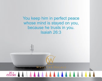 Isaiah 26:3 Keep Him In Perfect Peace Because He Trusts U Vinyl Wall Decal Custom Decoration Quote Sticker. 19 Colors - Multiple Size Choice